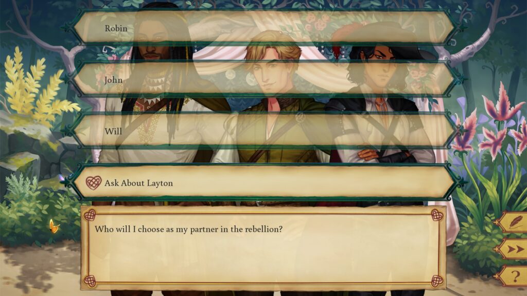 A screenshot from Made Marion by Velvet Cupcake Games. It has four choices which read "Robin", "John", "Will", and "Ask About Layton". A dialogue box at the bottom reads "Who will I choose as my partner in the rebellion?"